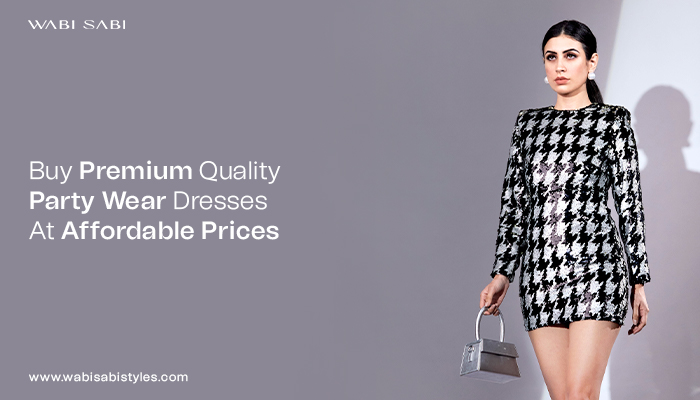 Buy Premium Quality Party Wear Dresses At Affordable Prices